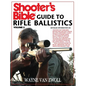 Shooter's Bible Guide to Rifle Ballistics: Second Edition - Paperback
