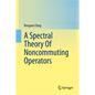 A Spectral Theory of Noncommuting Operators - Hardcover