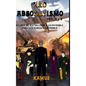 NEOABSOLUTISMO VOL. 1 y 2: El Arte de Hacer Invisible Lo Visible Para Que Parezca Imposible - Hardcover