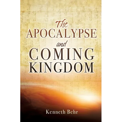 The Apocalypse and Coming Kingdom - Paperback