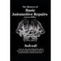 The Mystery of Basic Automotive Repairs - Solved! - Paperback
