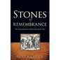 Stones of Rememberance - Paperback