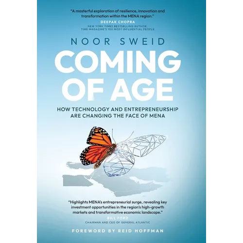 Coming of Age: How Technology and Entrepreneurship are Changing the Face of MENA - Hardcover