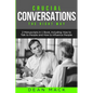 Crucial Conversations: The Right Way - Bundle - The Only 2 Books You Need to Master Difficult Conversations, Crucial Confrontations and Conversation T - Paperback