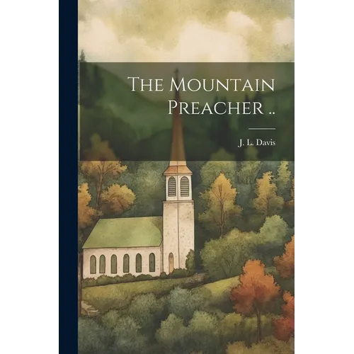 The Mountain Preacher .. - Paperback