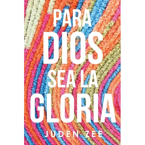 Para Dios Sea La Gloria - Paperback