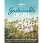 Lonely Planet Sustainable Escapes - Hardcover