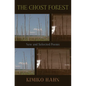 The Ghost Forest: New and Selected Poems - Hardcover