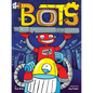 The Most Annoying Robots in the Universe - Hardcover