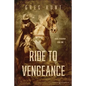 Ride to Vengeance - Paperback