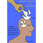 Mental Health and Holiness: A Biblical Treatment and Recovery Plan for People with Mental Illness - Paperback