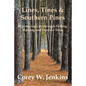 Lines, Tines & Southern Pines: Discovering Life Through Fishing, Hunting and Outdoor Tales - Paperback