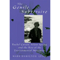 The Gentle Subversive: Rachel Carson, Silent Spring, and the Rise of the Environmental Movement - Paperback