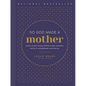 So God Made a Mother: Tender, Proud, Strong, Faithful, Known, Beautiful, Worthy, and Unforgettable--Just Like You - Hardcover
