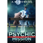 Psychic Mission: The Psychic Guardian Angel Book 5 - Paperback