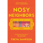 Nosy Neighbors - Hardcover