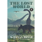 The Lost World: A Professor Challenger Adventure - Paperback
