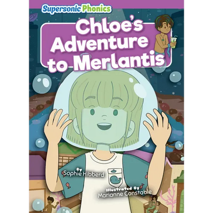 Chloe's Adventure to Merlantis - Library Binding