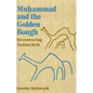 Muhammad and the Golden Bough: Reconstructing Arabian Myth - Paperback