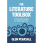 The Literature Toolbox: Practical Strategies for Exploring Texts - Paperback