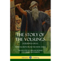 The Story of the Volsungs (Volsunga Saga): With Excerpts from The Poetic Edda - Paperback