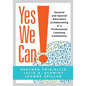 Yes We Can!: General and Special Educators Collaborating in a Professional Learning Community - Paperback