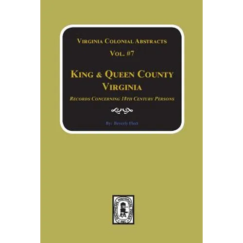 King & Queen County, Virginia Records. (Vol. #7) - Paperback