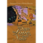 Don't Save Your Love, Spend It Now - Paperback
