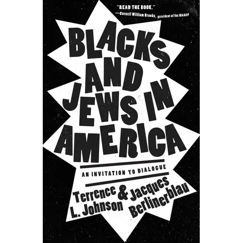 Blacks and Jews in America: An Invitation to Dialogue - Hardcover