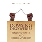 Dowsing Discoveries - Hardcover