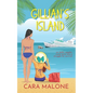 Gillian's Island: A Romantic Misadventure - Paperback