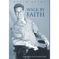 Walk by Faith - Hardcover