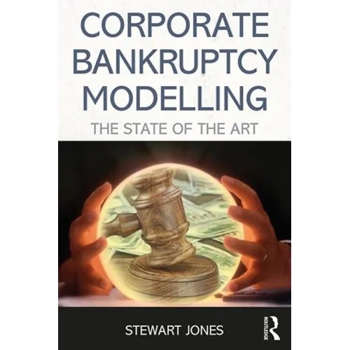 Distress Risk and Corporate Failure Modelling: The State of the Art - Paperback