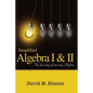Simplified Algebra I & II: The best way of learning Algebra - Paperback
