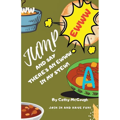 Jump and Say There's an Ewww in My Stew! Book 18 - Paperback