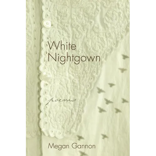 White Nightgown: Poems - Paperback