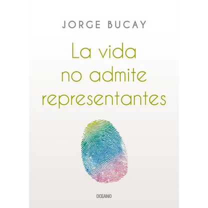 La Vida No Admite Representantes - Paperback