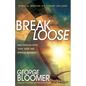 Break Loose: Find Freedom from Toxic Traps and Spiritual Bondage - Paperback