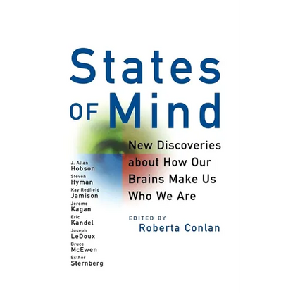 States of Mind: New Discoveries about How Our Brains Make Us Who We Are - Hardcover