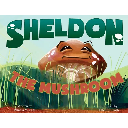 Sheldon, the Mushroom - Paperback