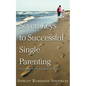 Seven Keys to Successful Single Parenting - Paperback