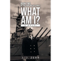 What Am I - Paperback
