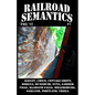 Railroad Semantics #7 - Paperback