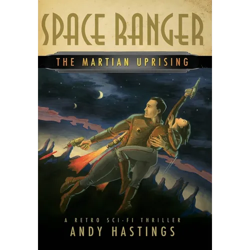 Space Ranger: The Martian Uprising - Hardcover