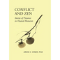 Conflict and Zen: Stories of Presence in Heated Moments - Hardcover