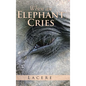 When an Elephant Cries - Hardcover
