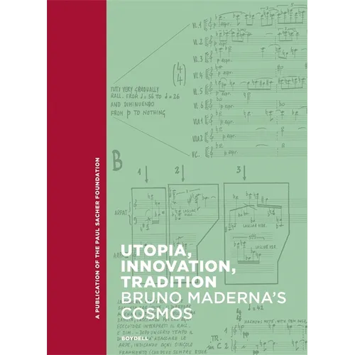Utopia, Innovation, Tradition: Bruno Maderna's Cosmos - Hardcover