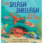 The Selfish Shellfish and the Sick Sea - Hardcover