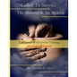 Called To Serve... The Minister in the Making: A Roadmap to Ministerial (with companion workbook) - Paperback