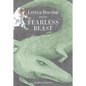 Little Doctor and the Fearless Beast - Hardcover